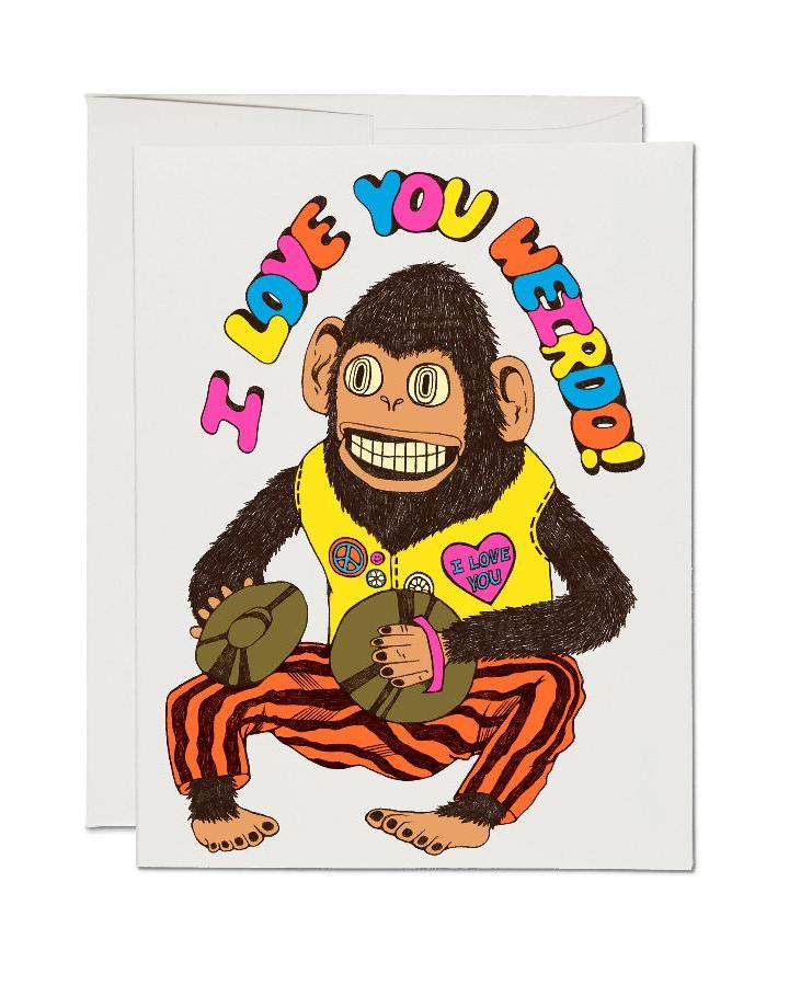 Love You Weirdo Greeting Card