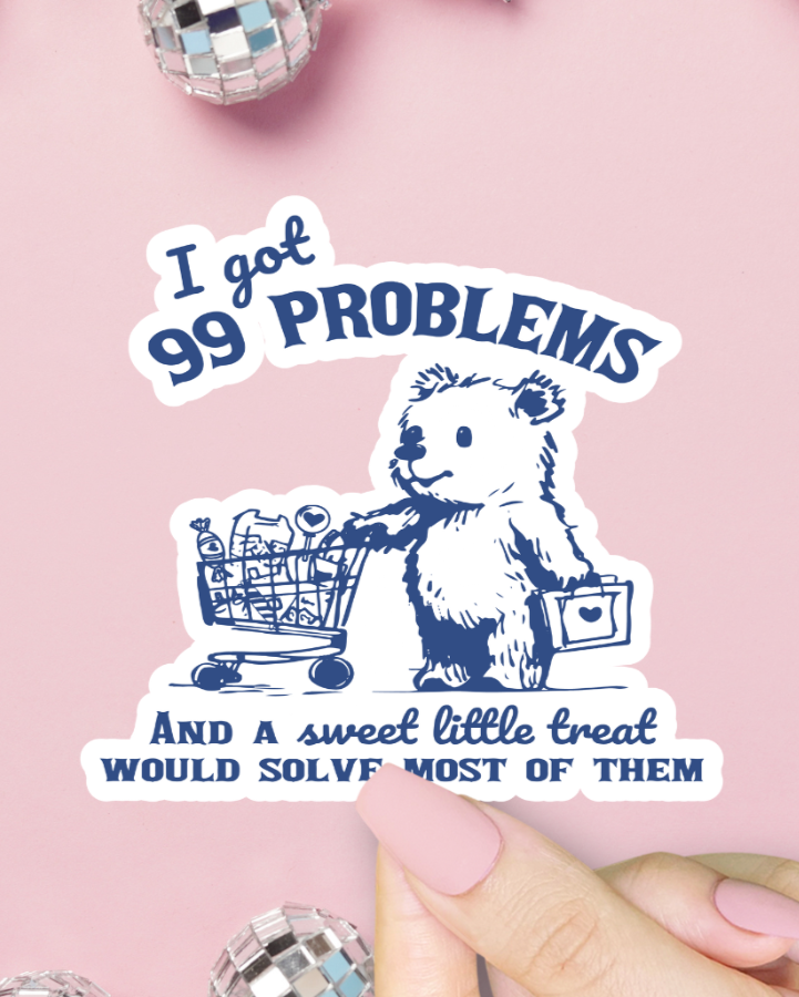 99 Problems Sticker